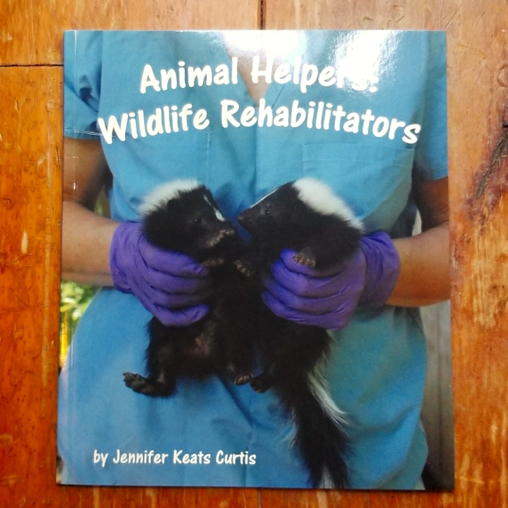 Animal Helpers: Wildlife Rehabilitators, new paperback book, FUNDRAISER
